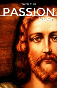 PASSION PLAY at the Chance Theater